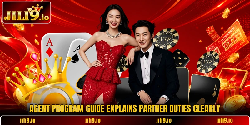 Agent program guide explains partner duties clearly Agent program guide explains partner duties clearly