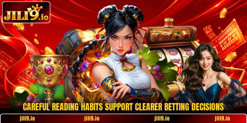 Careful reading habits support clearer betting decisions Careful reading habits support clearer betting decisions