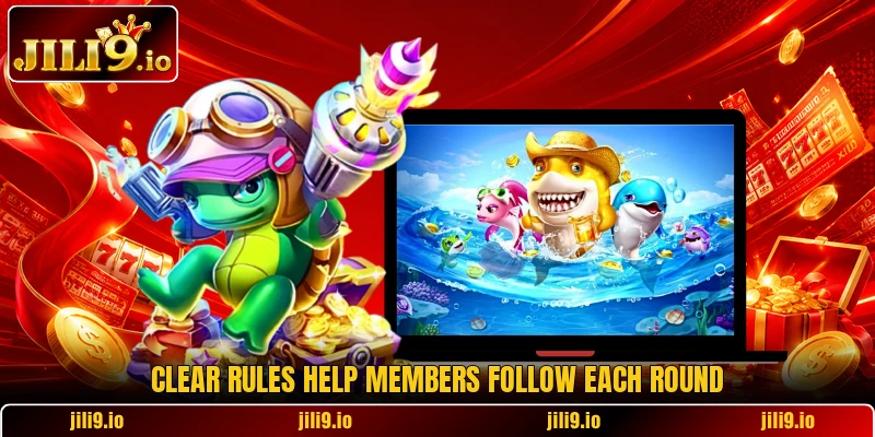 Clear rules help members follow each round