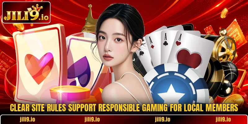 Clear site rules support responsible gaming for local members Clear site rules support responsible gaming for local members