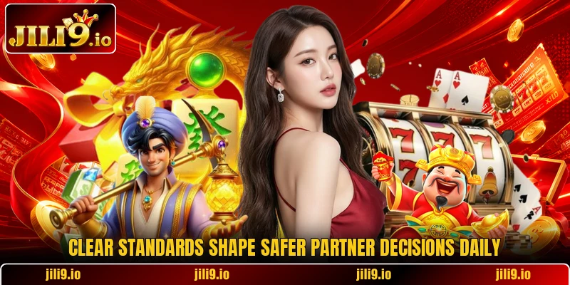 Clear standards shape safer partner decisions daily Clear standards shape safer partner decisions daily