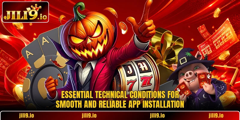 Essential technical conditions for smooth and reliable app installation