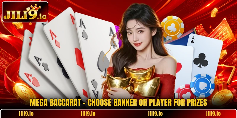 Mega Baccarat - Choose Banker Or Player For Prizes