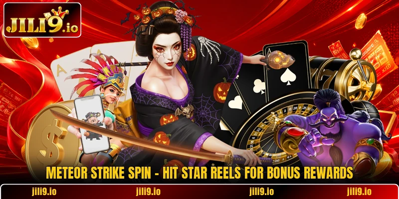 Meteor Strike Spin - Hit Star Reels For Bonus Rewards 5 Meteor Strike Spin - Hit Star Reels For Bonus Rewards