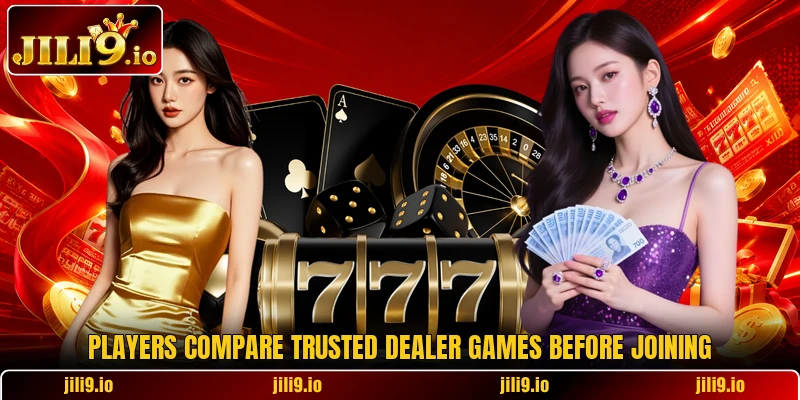 Players compare trusted dealer games before joining