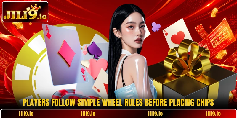 Players follow simple wheel rules before placing chips Players follow simple wheel rules before placing chips