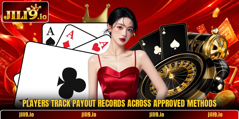 Players track payout records across approved methods Players track payout records across approved methods