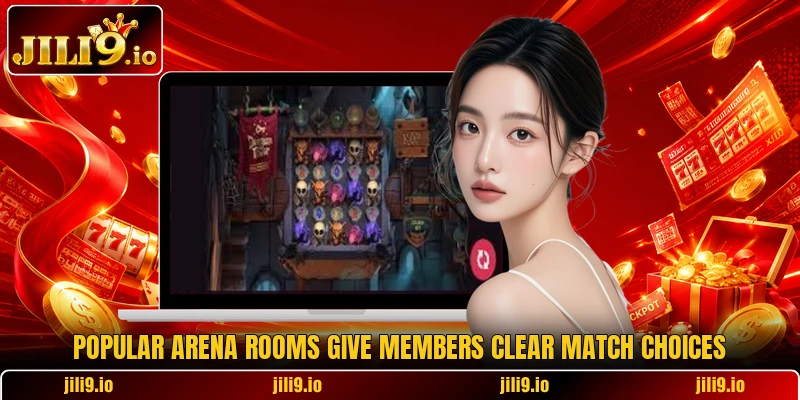 Popular arena rooms give members clear match choices