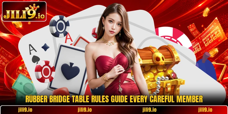 Rubber bridge table rules guide every careful member
