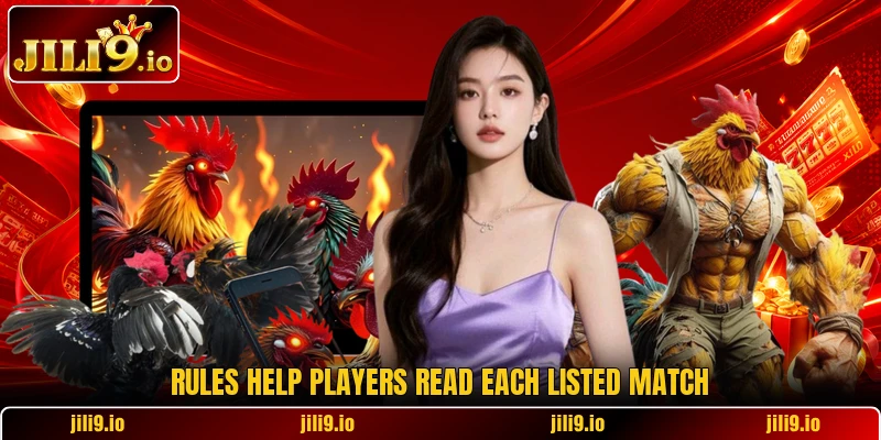 Rules help players read each listed match Rules help players read each listed match
