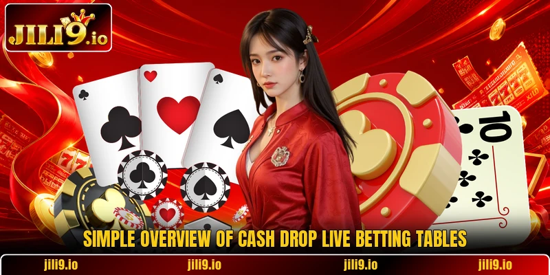 Simple overview of Cash Drop Live betting tables