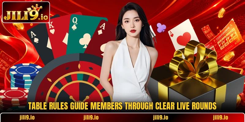 Table rules guide members through clear live rounds